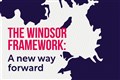 What is in the Windsor Framework – Sunak’s new Brexit deal?