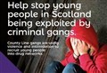 Crimestoppers focus on 'County Lines' operations in Scotland