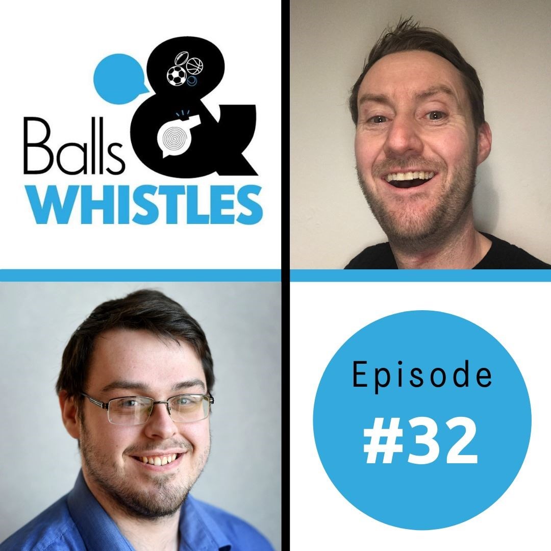 Listen to a new episode of Balls & Whistles now!